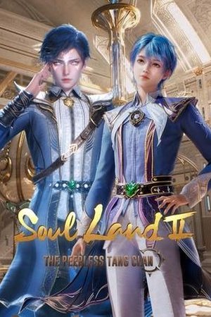 Soul Land 2: The Peerless Tang Clan (2023) - Poster