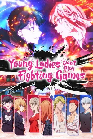 Young Ladies Don't Play Fighting Games (2026) - Poster